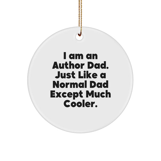 Unique Author Gifts from Friends for Author - 'I'm an Author Dad' Circle Ornament - Image 1