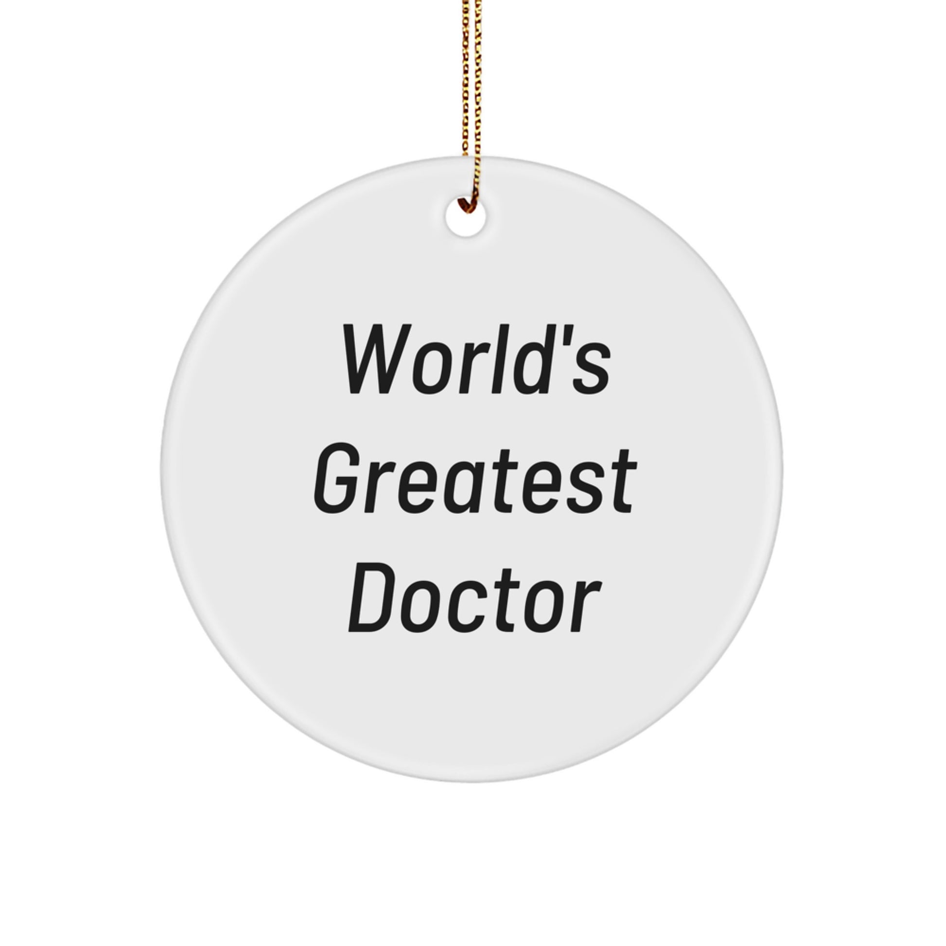 Funny World's Greatest Doctor Gifts for Men, Unique Circle Ornament, Christmas Memorable Presents from Family - Image 1