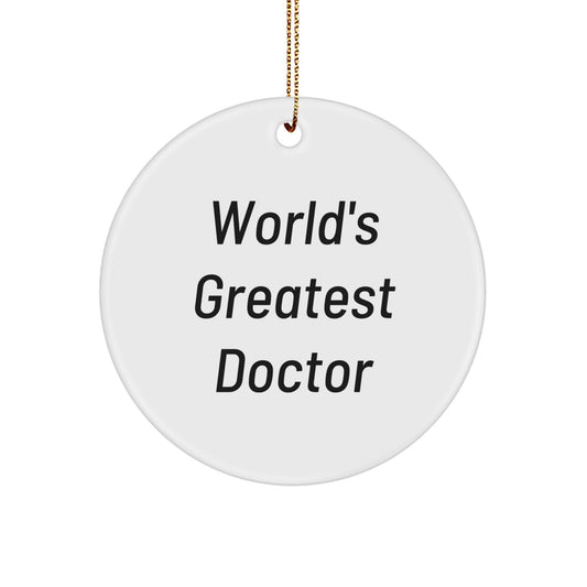 Funny World's Greatest Doctor Gifts for Men, Unique Circle Ornament, Christmas Memorable Presents from Family - Image 1