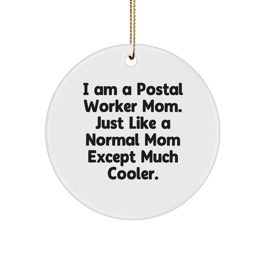 Funny Gifts from Friends and Family for the Cool Postal Worker Mom - Christmas Unique Circle Ornament - Image 1