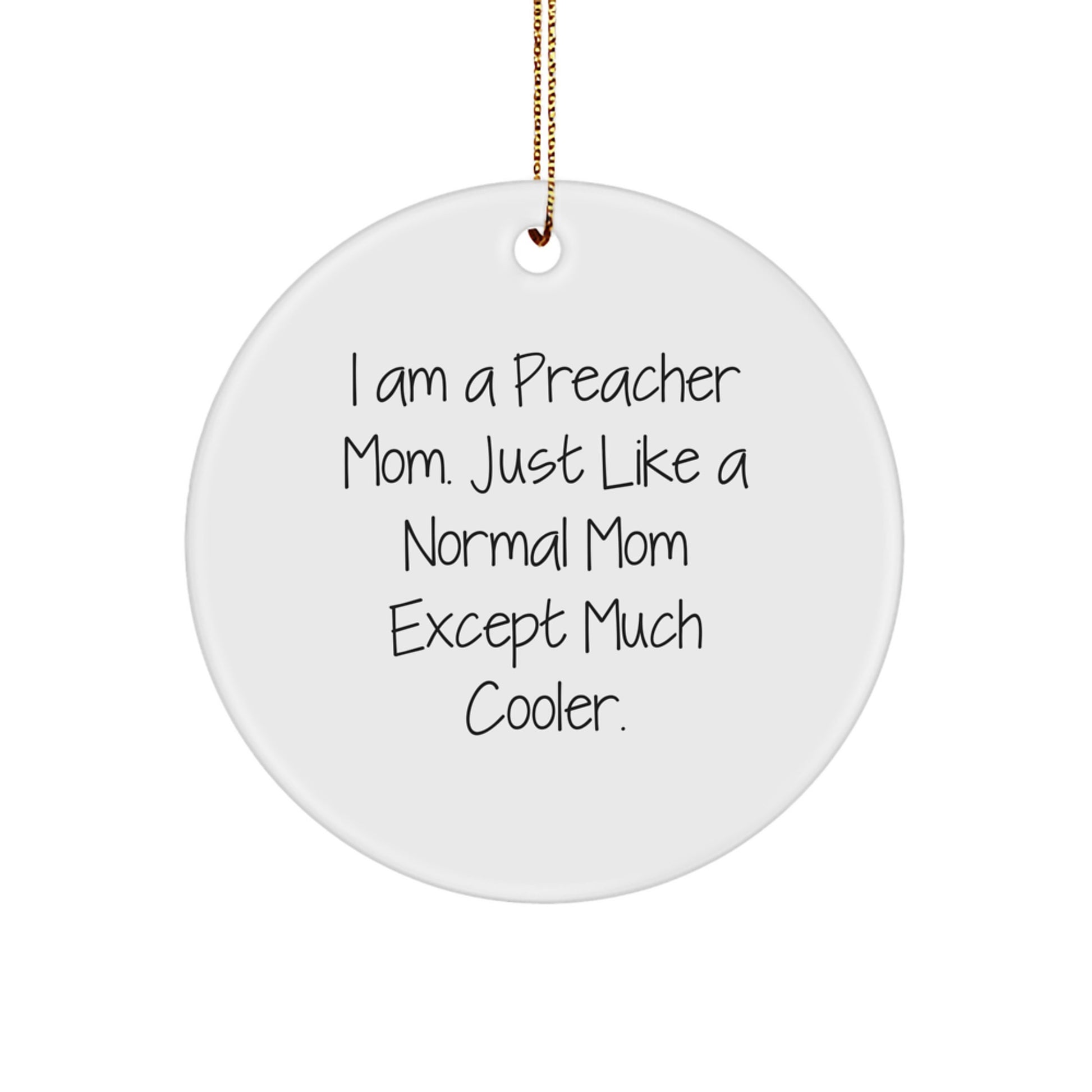 Funny Preacher Gifts for Men Preacher Mom Christmas Unique Circle Ornament, Gifts from Family for Preacher - Image 1