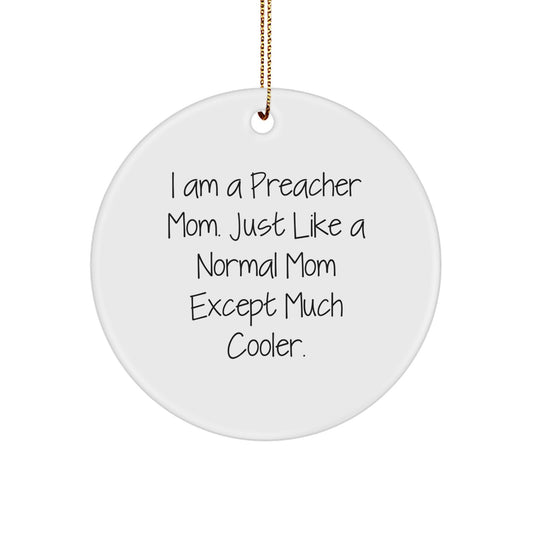 Funny Preacher Gifts for Men Preacher Mom Christmas Unique Circle Ornament, Gifts from Family for Preacher - Image 1