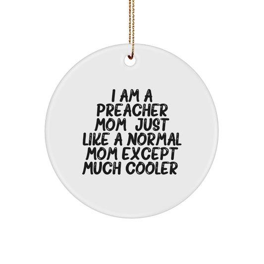 Funny Preacher Mom Circle Ornament, Gifts from Family to Preacher, Christmas Unique Gifts for Preacher Friends - Image 1