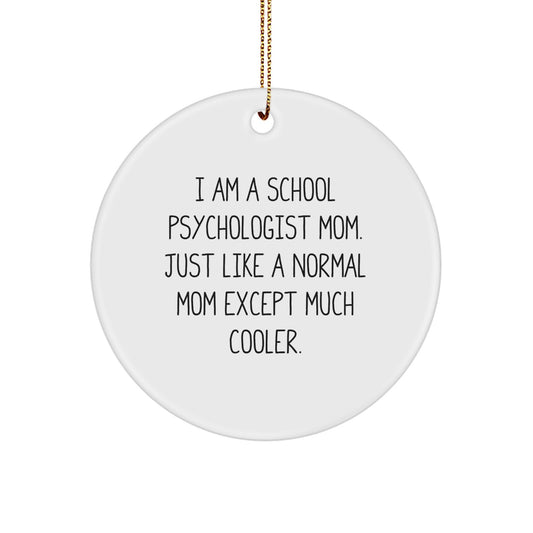 Funny School Psychologist Mom Gifts for School Psychologist Friends - School Psychologist Circle Ornament with Festive Gold Cord for Christmas Unique Gifts from Mom - Image 1