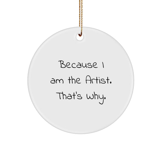 Artist Christmas Circle Ornaments Funny Gifts from Friends Family to Artist Men Women - Image 1