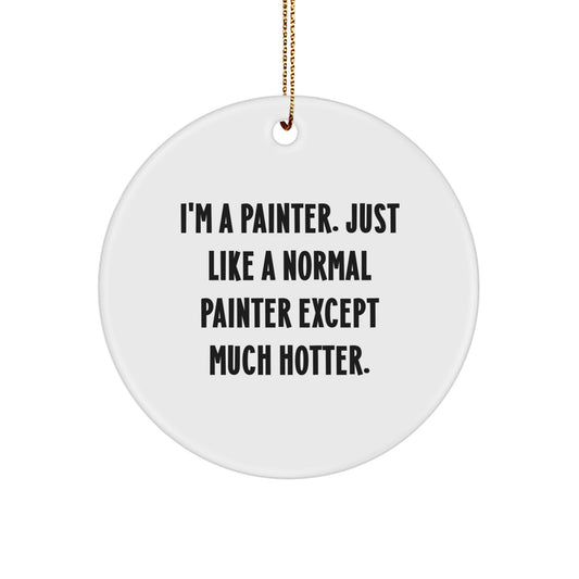 Funny Painter Gifts from Friends, Unique Circle Ornament for Painter, Christmas Decorations - Image 1