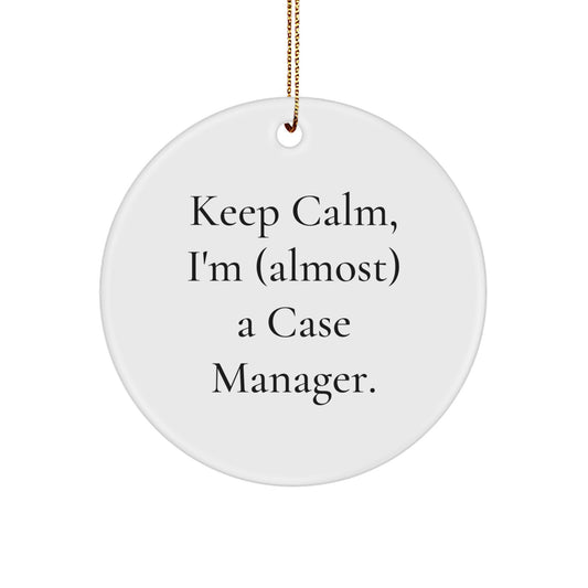 Funny Case Manager Christmas Unique Gifts from Friends for Men Case Manager, Keep Calm I'm (almost) A Case Manager, Circle Ornament, Gifts for Case Manager - Image 1