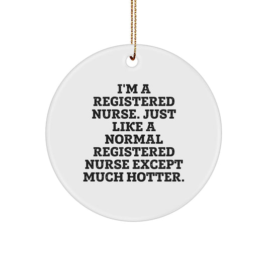Funny Registered Nurse Gifts for Christmas Circle Ornament from Friends - Image 1