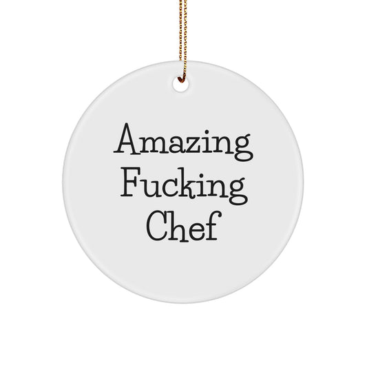 Funny Chef Quotes, Amazing Circle Ornament Gifts from Friends, Unique Christmas Unique Gifts for Men, Women, Family, Coworkers - Image 1