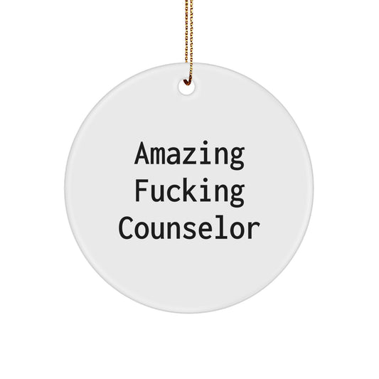 Funny Counselor Gifts, Christmas Decor, Circle Ornament, 'Amazing F--king Counselor' Quote, Unique, Humorous Counselor Presents for Men, Women, Coworkers, Friends, Family - Image 1