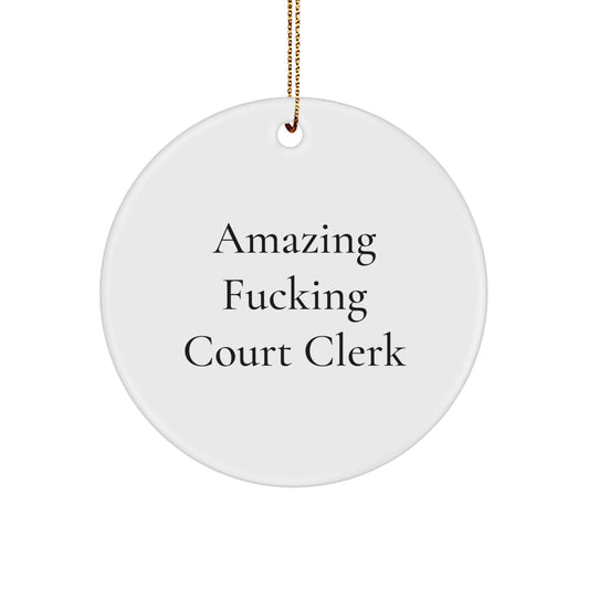 Funny Court Clerk Christmas Circle Ornament Gifts from Men to Court Clerks - Image 1