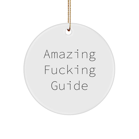 Festive Guide Circle Ornament Gifts from Men to Guide Lovers for Christmas - Funny Quote - Image 1