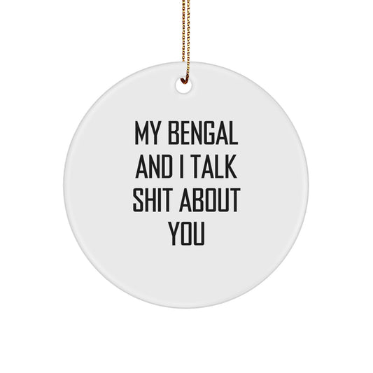 Funny Bengal Cat Circle Ornament Gifts from Friends for Bengal Cat Lovers at Christmas - Image 1