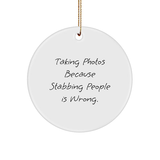 Taking Photos Gifts for Friends, Funny Circle Ornament for Christmas Decorations, Gifts from Family to Taking Photos Enthusiasts - Image 1