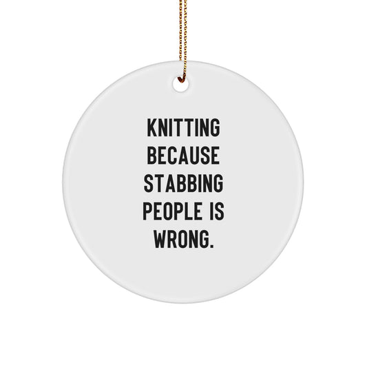 Funny Knitting Gifts for Knitting Lovers, Circle Ornament - Gifts from Friends to Family, Inspirational Knitting Quote - Image 1