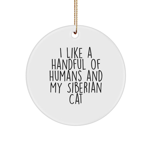 Siberian Cat Lover Gifts for Christmas, Fun Circle Ornament for Siberian Cat Enthusiasts, Inspirational Cat Parent Quote, Unique Christmas Decoration, Circle Ornament Gifts from Family - Image 1
