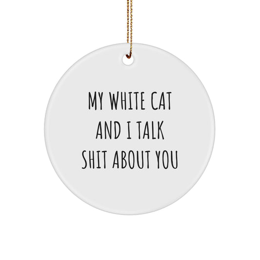 Funny White Cat Circle Ornament Gifts from Friends for White Cat Lovers on Christmas - Image 1