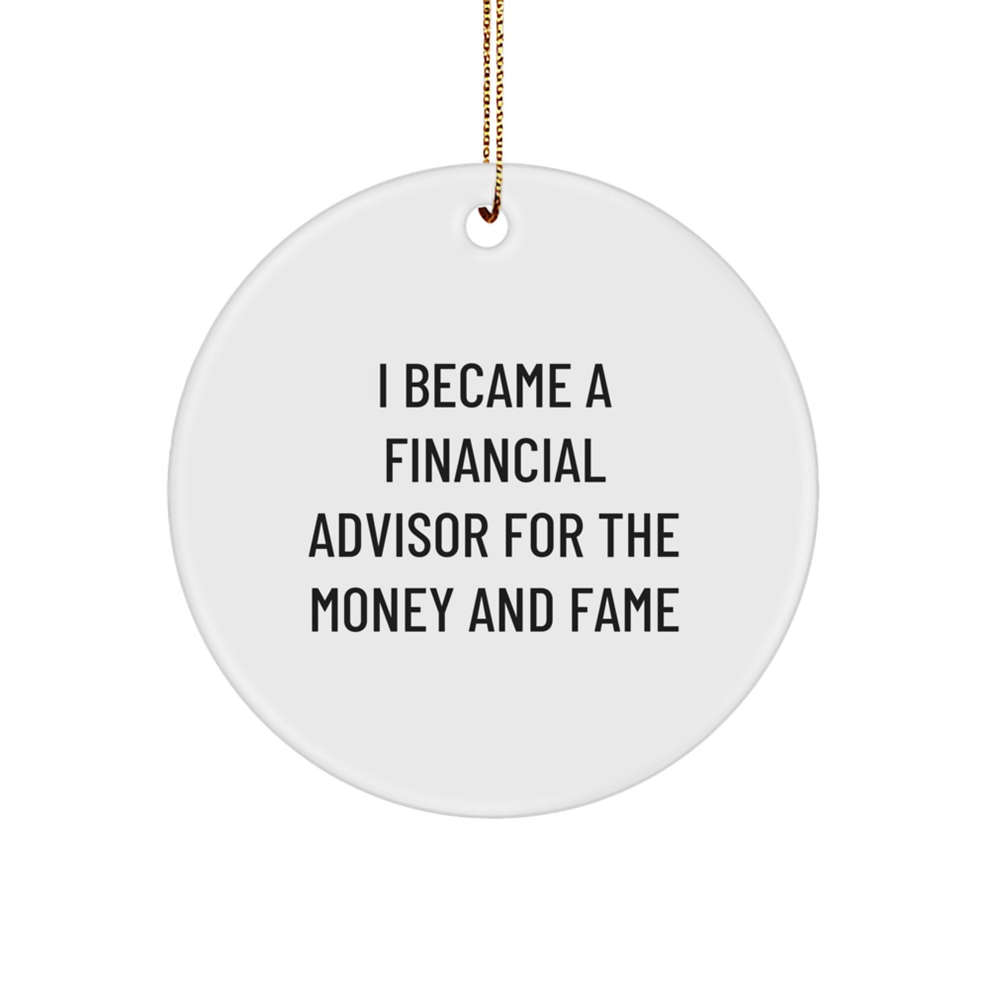 Funny Financial Advisor Gifts from Friends for Men White Circle Ornament, Christmas Unique Decorations for Home Office Desk - Image 1