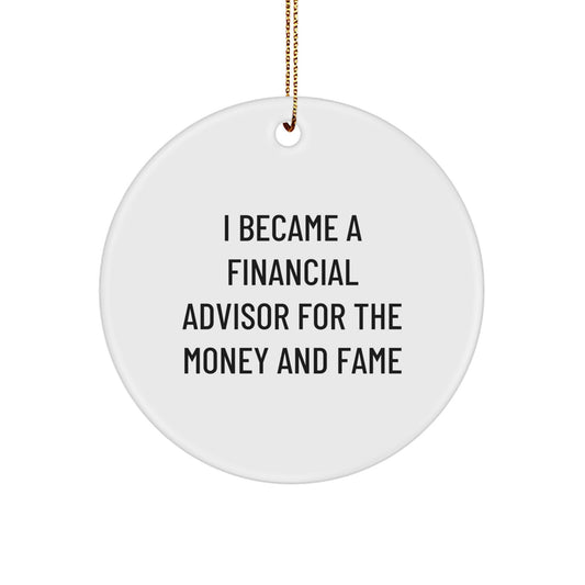 Funny Financial Advisor Gifts from Friends for Men White Circle Ornament, Christmas Unique Decorations for Home Office Desk - Image 1