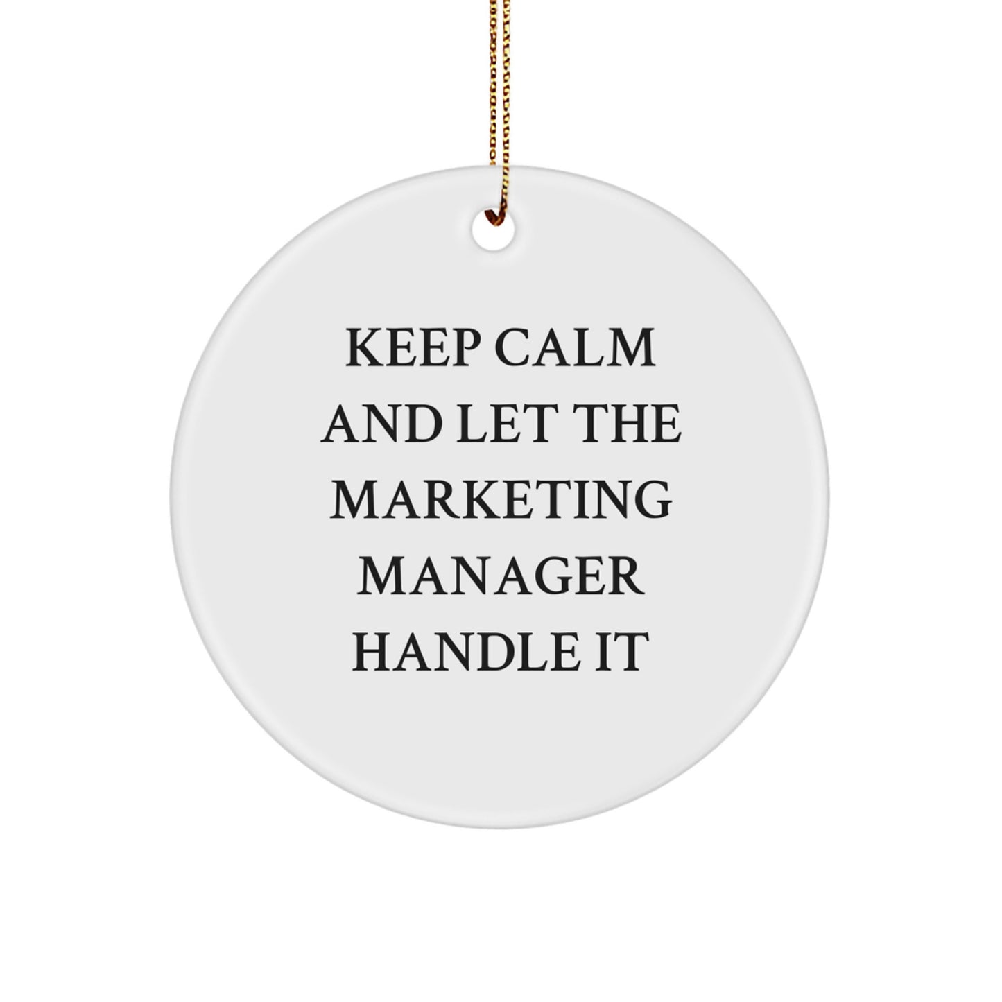 Funny Marketing Manager Christmas Unique Gifts for Office Friends - Keep Calm Ornament for Men Women Coworkers - Image 1