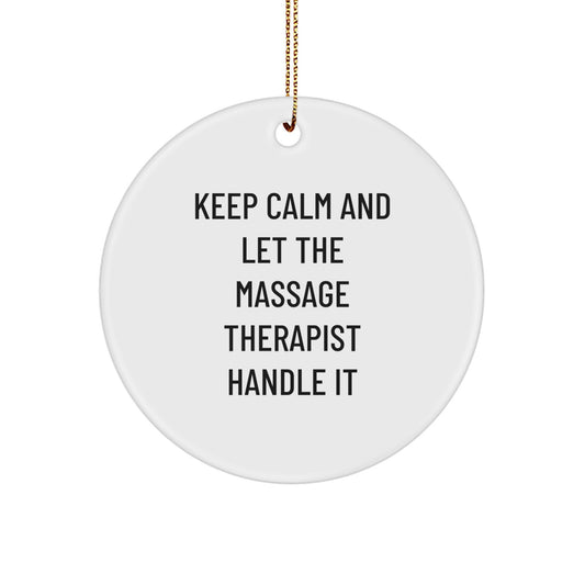 Funny Massage Therapist Gifts - Keep Calm And Let The Massage Therapist Handle It Christmas Ornaments for Men Women Friends Coworkers Family - Image 1