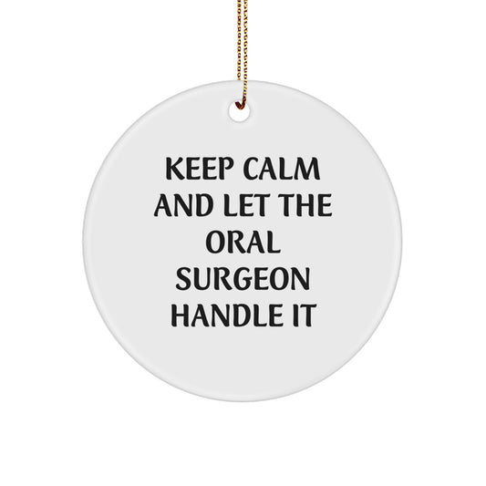 Funny Christmas Unique Gifts for Oral Surgeon Friends, Circle Ornament from Men, Unique - Image 1