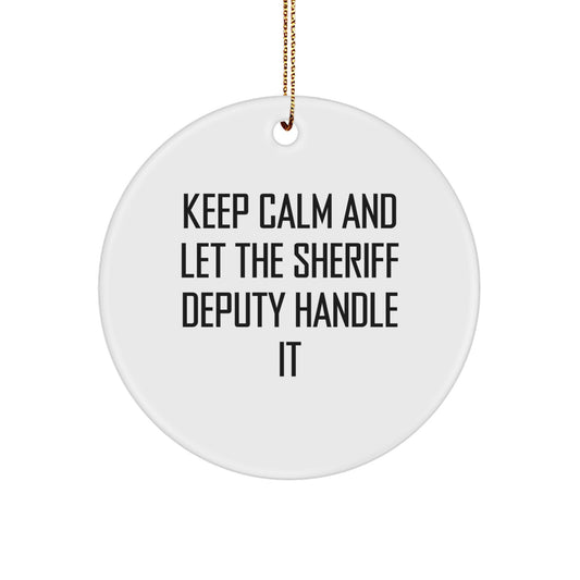 Funny Sheriff Deputy Christmas Circle Ornament Gifts from Men to Sheriff Deputy Friends - Image 1