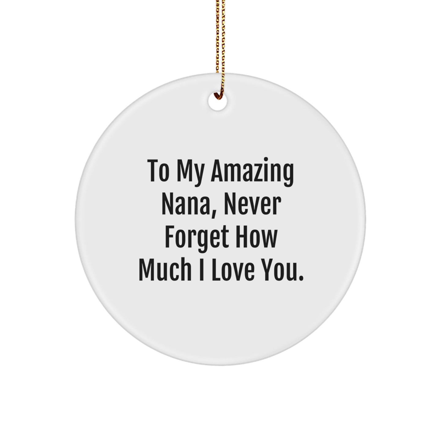 Nana Gifts for Christmas, To My Amazing Nana Circle Ornament, Thoughtful Nana Presents from Family - Image 1
