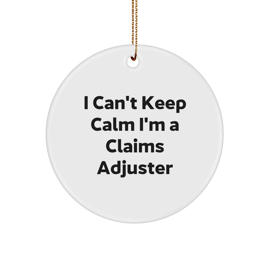 Funny Claims Adjuster Gifts from Friends, Circle Ornament I'm A Claims Adjuster, Christmas Unique Ornaments for Claims Adjuster - Image 1