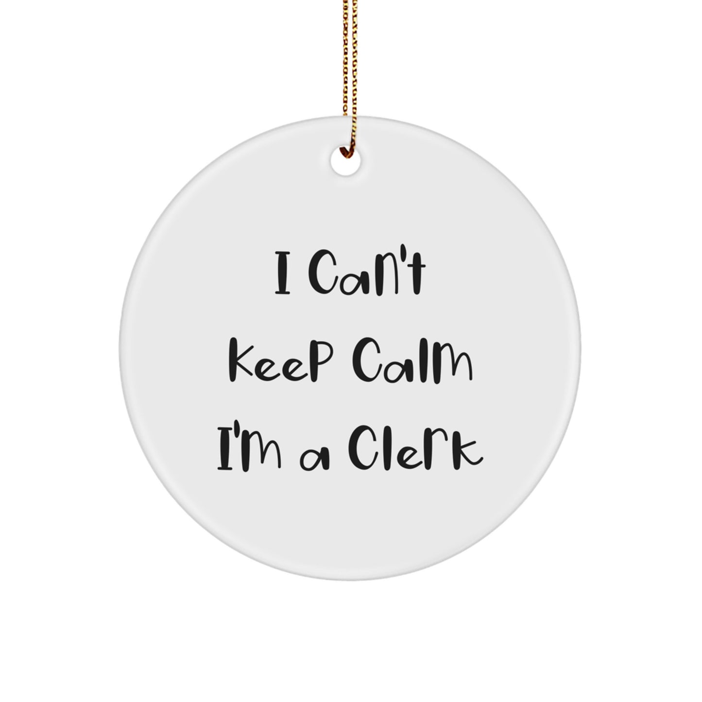 Funny Clerk Gifts for Men I'm A Clerk Circle Ornament, Christmas Unique Gifts from Family - Image 1