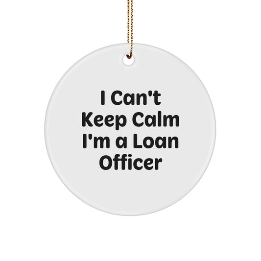 Funny Loan Officer Gifts from Friends and Family - I Can't Keep Calm I'm A Loan Officer Christmas Unique Ornaments - Image 1