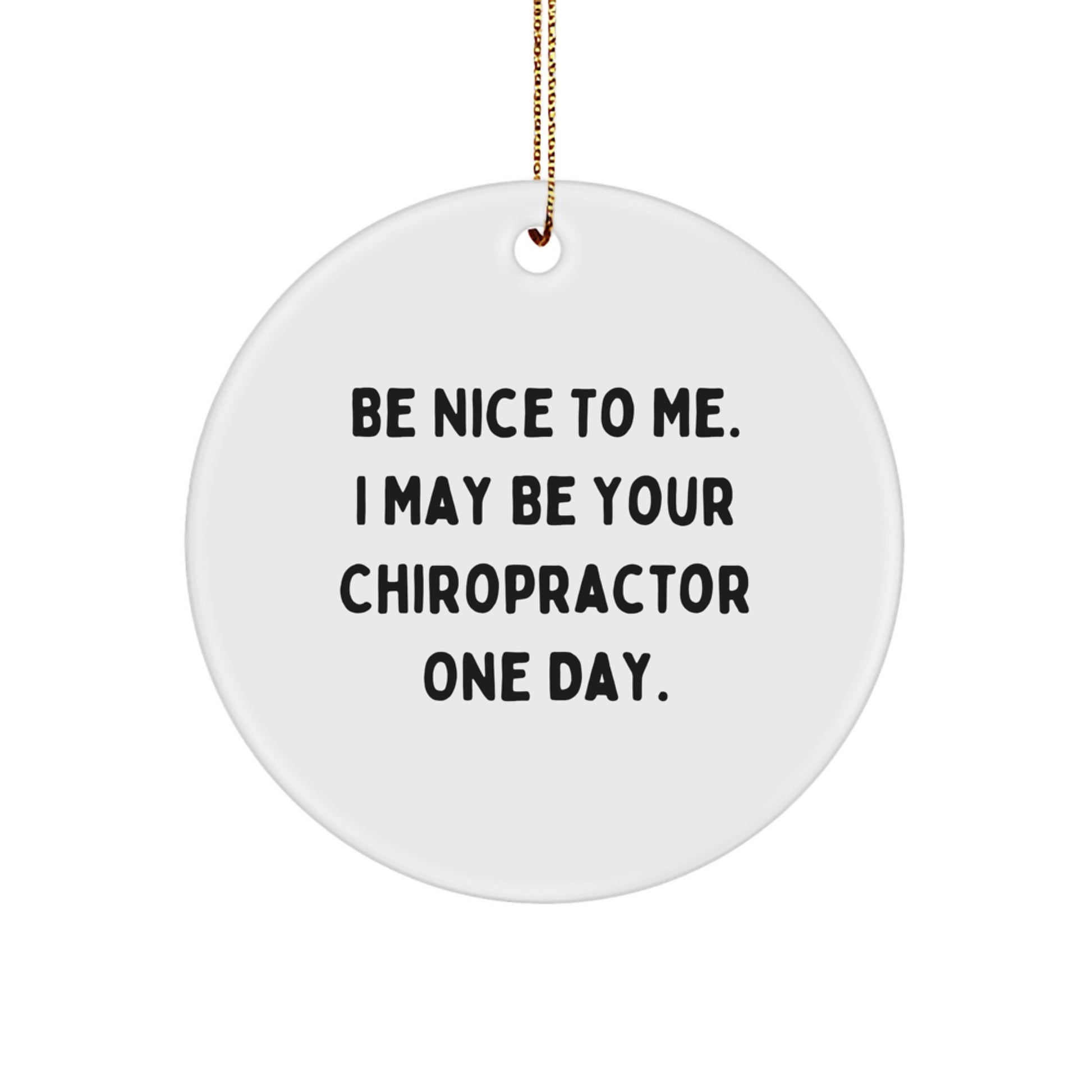 Funny Chiropractor Gifts for Christmas Unique Circle Ornaments, Gifts from Friends, Family, or Coworkers - Image 1