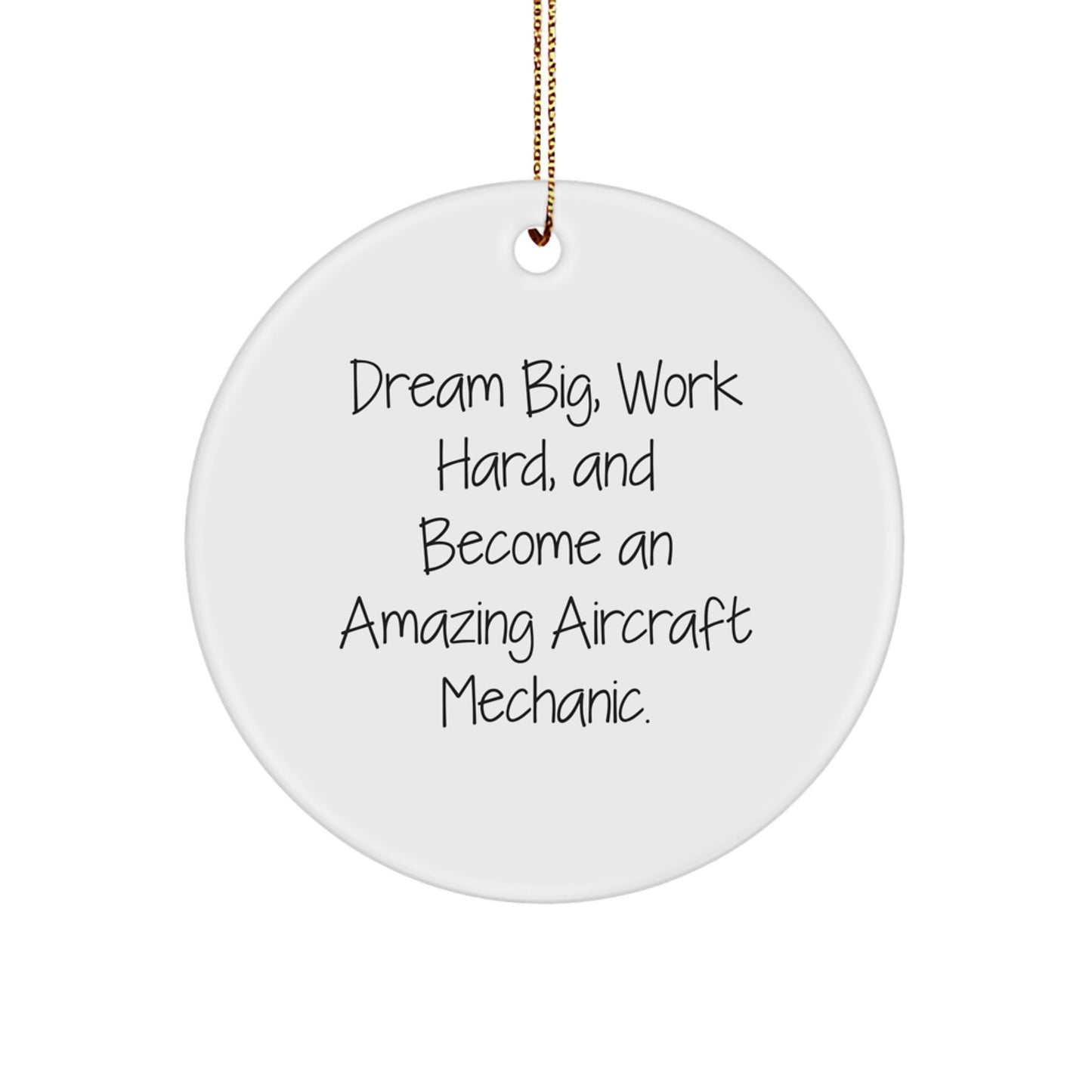 Aircraft Mechanic Christmas Unique Gifts from Friends, Inspirational Circle Ornament with Funny Quote - Dream Big, Work Hard, and Become an Amazing Pilot, Gifts for Men, Christmas Unique Decorations - Image 1
