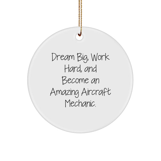 Aircraft Mechanic Christmas Unique Gifts from Friends, Inspirational Circle Ornament with Funny Quote - Dream Big, Work Hard, and Become an Amazing Pilot, Gifts for Men, Christmas Unique Decorations - Image 1