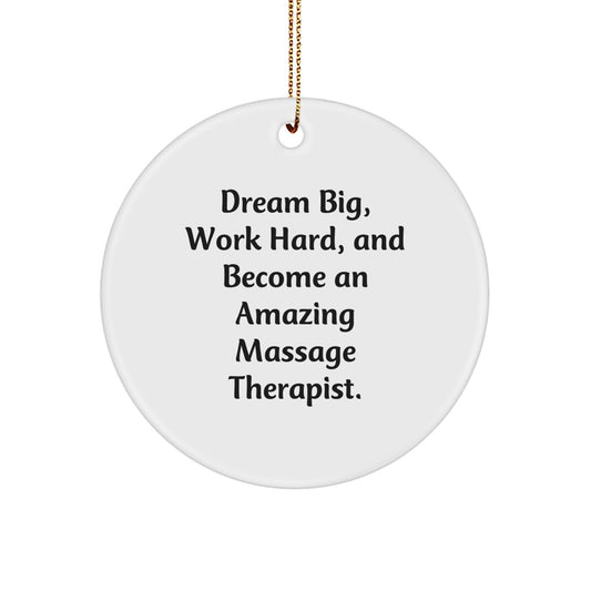 Funny Gifts for Massage Therapist, Dream Big Circle Ornament for Christmas, Inspirational Quote for Men, Women, Friends, Coworkers, Family - Image 1