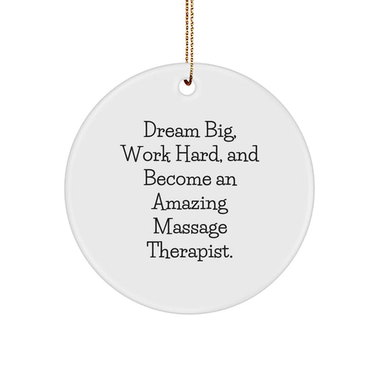 Motivational Gifts for Massage Therapist - 'Dream Big, Work Hard' Circle Ornament, White, Christmas Unique Gift for Men Women Friends Coworkers Family - Image 1