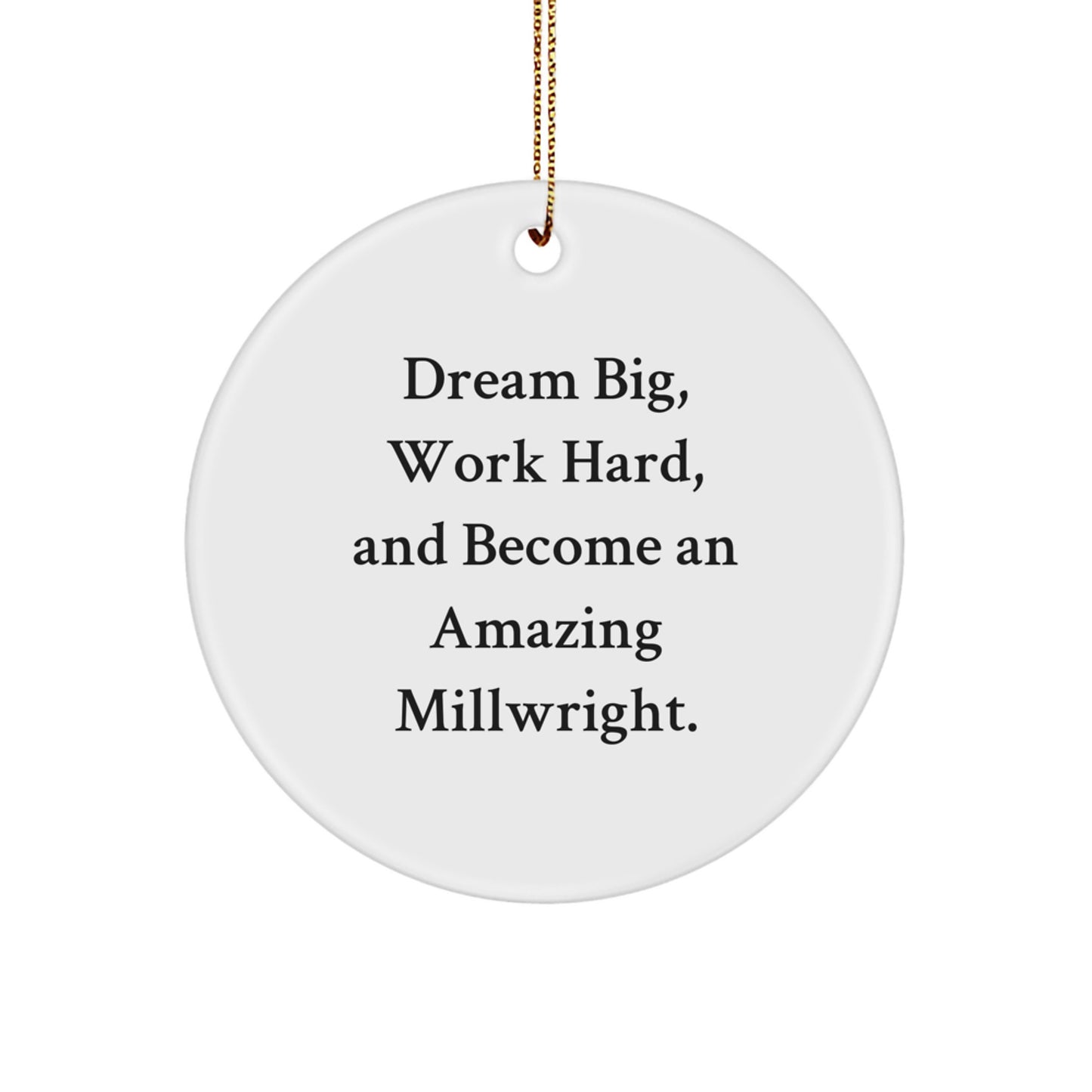 Funny Millwright Inspired Gifts for Men Christmas Unique Circle Ornament - Gifts from Family to Millwright - Image 1
