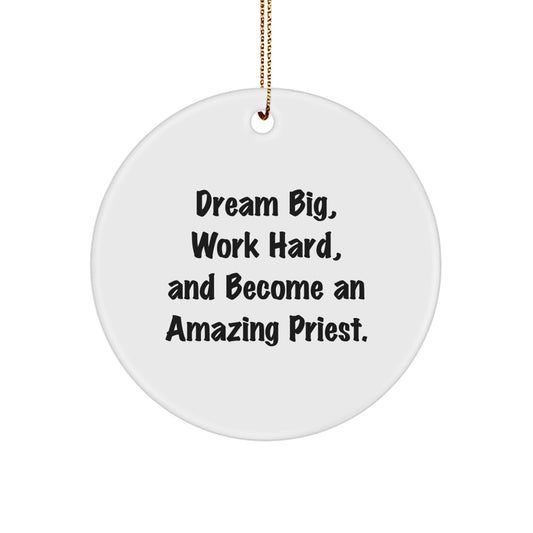Funny Inspirational Priest Gifts for Men - Dream Big Quote Circle Ornament, Christmas Unique Gifts from Friends - Image 1