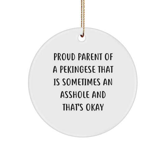 Funny Pekingese Dog Christmas Circle Ornament Gifts for Dog Lovers from Friends and Family - Proud Parent Quotes - Image 1