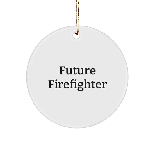 Funny Future Firefighter Circle Ornament Gifts from Men to Firefighter Friends for Christmas - Image 1