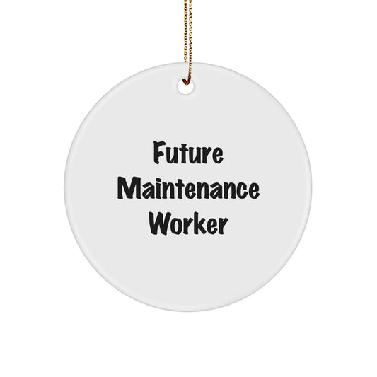 Funny Maintenance Worker Gift for Christmas 'Future Maintenance Worker' Circle Ornament from Friends - Image 1