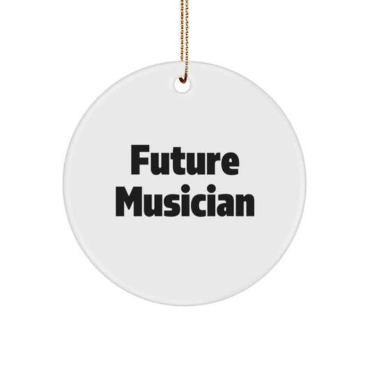 Funny Future Musician Circle Ornament, Gifts from Family to Musician, for Musician Gifts, Christmas Unique Gifts - Image 1