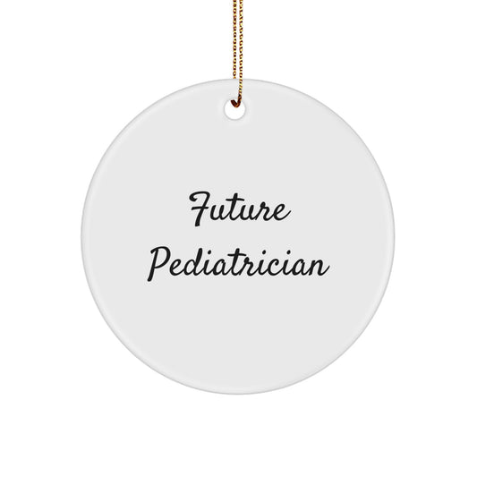 Funny Future Pediatrician Gifts from Family - Christmas Unique Circle Ornament for Pediatrician Men - Image 1