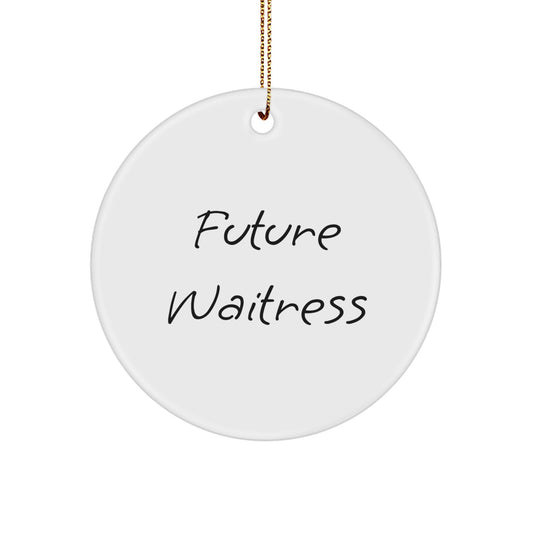 Funny Future Waitress Gifts from Friends for Waitress Christmas Unique Circle Ornament - Image 1