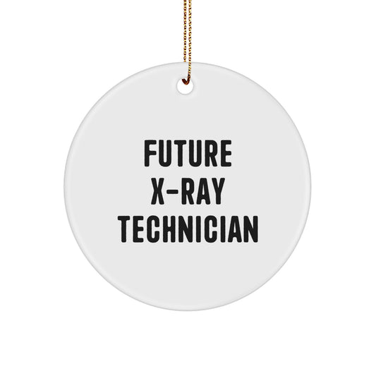Future X-ray Technician Gifts, Funny Quote Circle Ornament, Gifts from Friends for X-Ray Technician, Unique Christmas Unique Gifts - Image 1