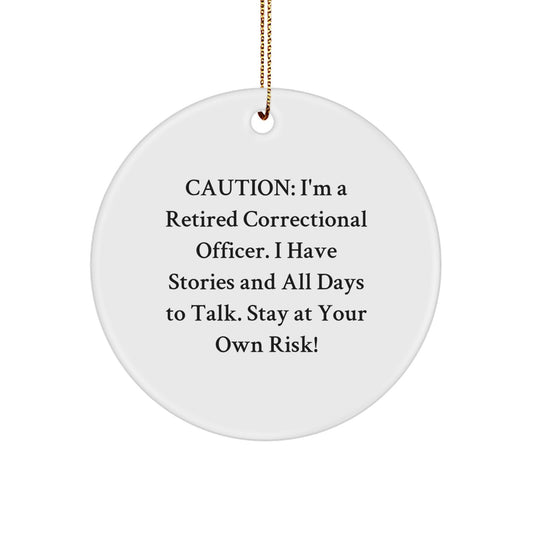 Funny Correctional Officer Gifts from Men to Correctional Officer Friends at Christmas Unique Gifts Ideas - Correctional Officer Circle Ornament with Quote - Image 1