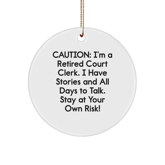 Funny Court Clerk Circle Ornament, Gifts from Friends and Family, Stay At Your Own Risk! Christmas Unique Ornaments - Image 1