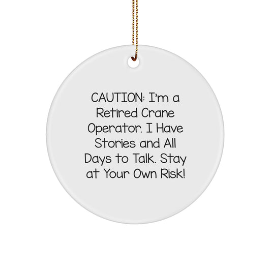 Funny Crane Operator Gifts from Friends, Christmas Unique Circle Ornament for Men, Women, or Coworkers - Image 1