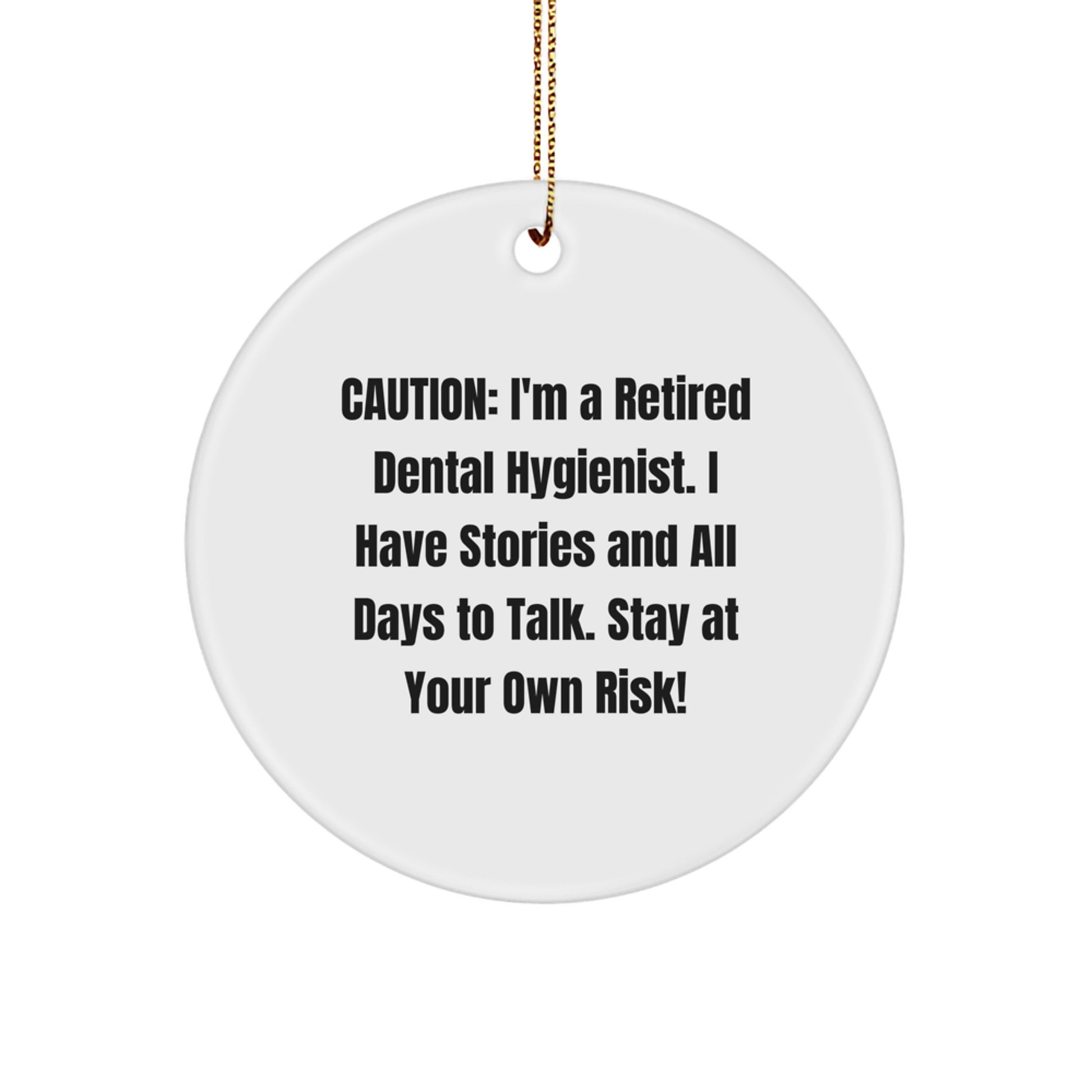 Funny Dental Hygienist Gifts, Unique Circle Ornament with Caution Quote, Perfect for Dental Hygienist Coworkers or Family Members This Christmas - Image 1