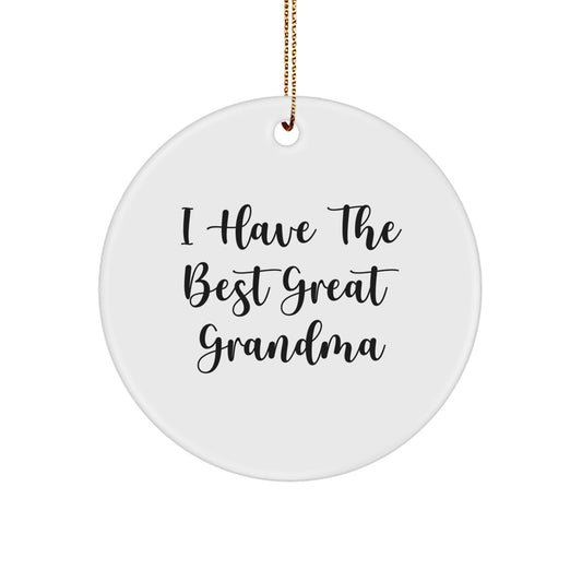 Funny Grandma Gifts for Her - 'I Have The Best Great Grandma' Circle Ornament for Christmas Unique Gifts from Family - Image 1